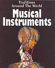 Cover of: Musical Instruments (Traditions from Around the World) by Louise Tythacott