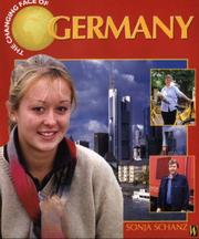 Cover of: Germany (Changing Face Of...) by Sonja Schanz, Sonja Schanz