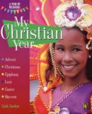 Cover of: My Christian Year (A Year of Religious Festivals) by Cath Senker