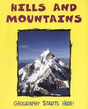 Cover of: Hills and Mountains (Geography Starts Here!)