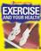 Cover of: Exercise and Your Health (Health Matters)