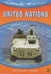 Cover of: United Nations (World Watch) by Stewart Ross