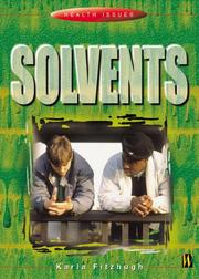Cover of: Solvents (Health Issues) by Karla Fitzhugh