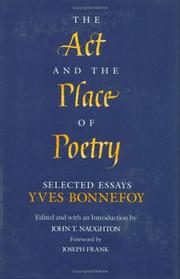 Cover of: The act and the place of poetry: selected essays