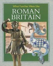 Cover of: Roman Britain (What Families Were Like)