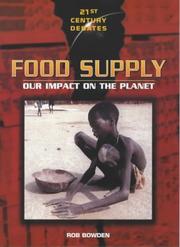 Cover of: Food Supply (21st Century Debates) by Rob Bowden