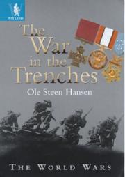 Cover of: The War in the Trenches (World Wars) by Ole Steen Hansen