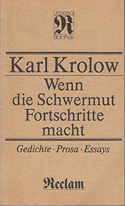Cover of: Wenn die Schwermut Fortschritte macht: Gedichte, Prosa, Essays