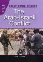 Cover of: The Arab-Israeli Conflict (Questioning History) by Cath Senker