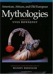 Cover of: American, African, and Old European mythologies by compiled by Yves Bonnefoy ; translated under the direction of Wendy Doniger by Gerald Honigsblum ... [et al.].