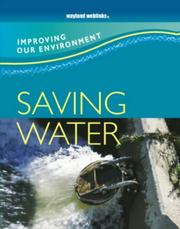Cover of: Saving Water (Improving Our Environment) by Jen Green
