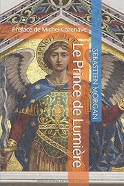 Cover of: Prince de Lumière: Méditation Autour de l'Archange Michel