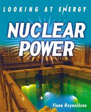 Cover of: Nuclear Power (Looking at Energy) by Fiona Reynoldson