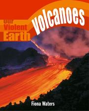 Cover of: Volcanoes (Our Violent Earth) by Fiona Waters