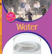 Cover of: Water (Good for Me!) by Sally Hewitt