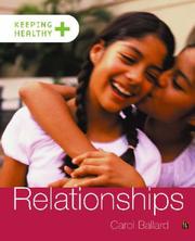 Cover of: Relationships (Keeping Healthy) by Carol Ballard, Carol Ballard