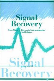Cover of: Signal recovery from noise in electronic instrumentation by T. H. Wilmshurst