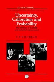 Cover of: Uncertainty, calibration, and probability by C. F. Dietrich