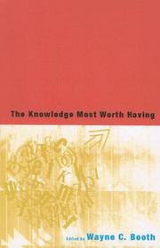 Cover of: The Knowledge Most Worth Having by Wayne Booth