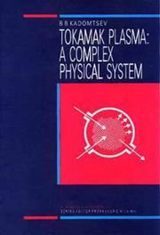 Cover of: Tokamak plasma: a complex physical system