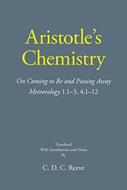Cover of: Aristotle's Chemistry: On Coming to Be and Passing Away Meteorology 1. 1-3, 4. 1-12