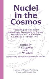 Nuclei in the cosmos by International Symposium on Nuclear Astrophysics (2nd 1992 Karlsruhe, Germany)