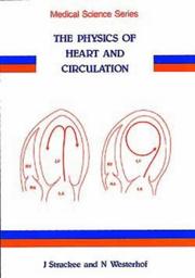 Cover of: The Physics of heart and circulation