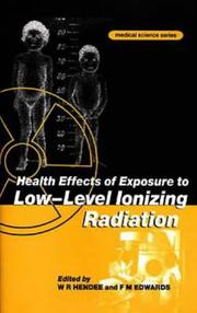 Cover of: Health effects of exposure to low-level ionizing radiation
