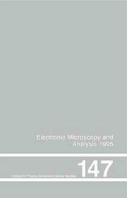 Cover of: Electron Microscopy and Analysis 1995: Proceedings of the Institute of Physics Electronic Microscopy and Analysis Group Conference, University of Birmingham, ... (Institute of Physics Conference Series)