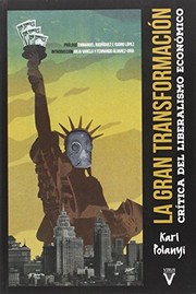 Cover of: La gran transformación: Crítica del liberalismo económico