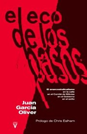 Cover of: El eco de los pasos by Juan García Oliver, Paula Monteiro, Héctor García Lorente, Chris Ealham