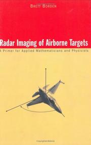 Cover of: Radar Imaging of Airborne Targets: A Primer for Applied Mathematicians and Physicists