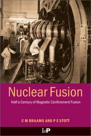 Cover of: Nuclear Fusion: Half a Century of Magnetic Confinement Fusion Research (Series on Plasma Physics)