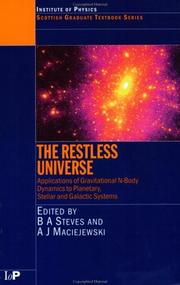 Cover of: The Restless Universe SUSSP 54 (Scottish Graduate Texbook Series) by B.A Steves, A.J Maciejewski