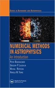 Cover of: Numerical Methods in Astrophysics by Peter Bodenheimer, Gregory P. Laughlin, Michal Rozyczka, Harold. W Yorke, Peter Bodenheimer, Gregory P. Laughlin, Michal Rozyczka, Harold. W Yorke