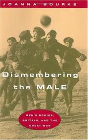 Cover of: Dismembering the male by Joanna Bourke