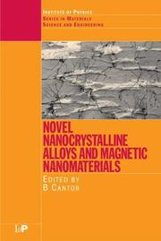 Cover of: Novel nanocrystalline alloys and magnetic nanomaterials: an Oxford-Kobe materials text