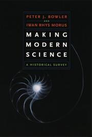 Cover of: Making Modern Science: A Historical Survey