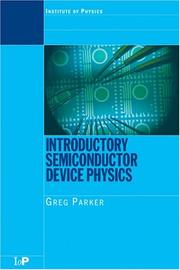 Cover of: Introductory semiconductor device physics by Greg Parker