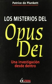 Cover of: Los misterios del Opus Dei. Una investigación desde dentro