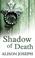 Cover of: Shadow of Death