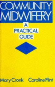 Cover of: Community Midwifery by Caroline Flint, Mary Cronk