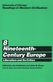 Cover of: University of Chicago Readings in Western Civilization, Volume 8: Nineteenth-Century Europe: Liberalism and its Critics (Readings in Western Civilization)