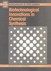 Cover of: Biotechnological innovations in chemical synthesis.