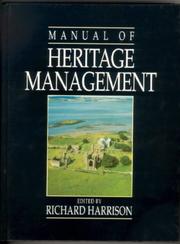 Manual of heritage management by Richard Harrison