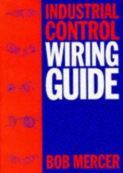 Cover of: Industrial control wiring guide by Bob Mercer