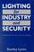 Cover of: Lighting for Industry and Security