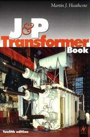 Cover of: The J & P transformer book: a practical technology of the power transformer