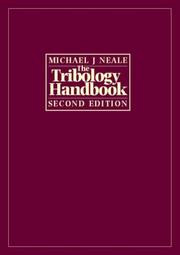 Cover of: The tribology handbook by edited by M.J. Neale.