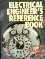 Cover of: Electrical engineer's reference book by edited by G.R. Jones, M.A. Laughton, M.G. Say, with specialist contributors.